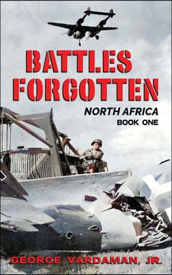 Battles Forgotten: North Africa