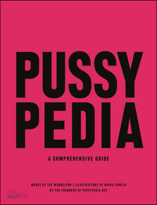 Pussypedia: A Comprehensive Guide