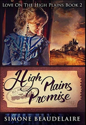 High Plains Promise: Premium Hardcover Edition