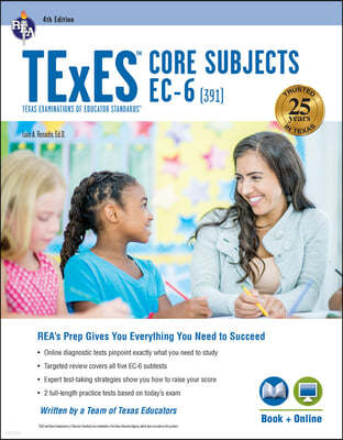 TExES Core Subjects Ec-6 (391) Book + Online