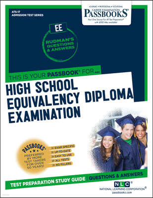 High School Equivalency Diploma Examination (Ee) (Ats-17): Passbooks Study Guide Volume 17