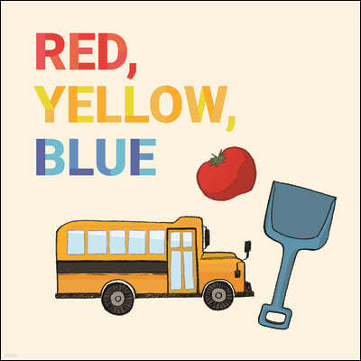 Red, Yellow, Blue: English Edition