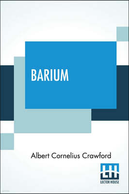 Barium: A Cause Of The Loco-Weed Disease.