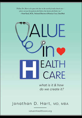 Value in Healthcare: What is it and How do we create it?