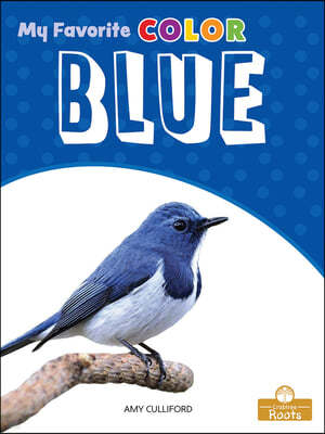 Blue: A Crabtree Roots Book