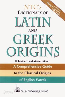 Ntc's Dictionary of Latin and Greek Origins