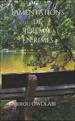 Lamentations de Jeremie en rimes