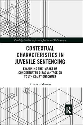 Contextual Characteristics in Juvenile Sentencing