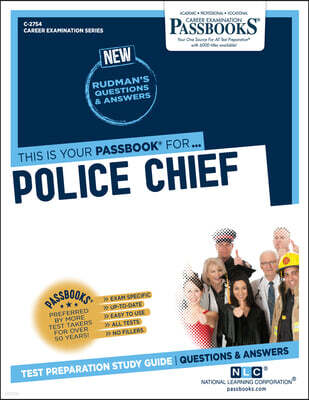 Police Chief (C-2754): Passbooks Study Guide Volume 2754