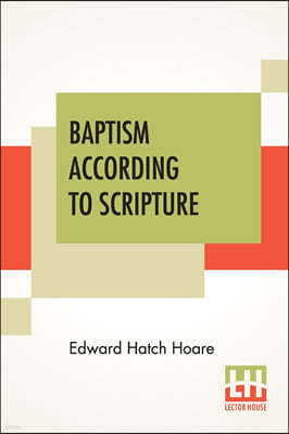 Baptism According To Scripture