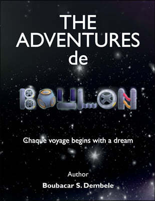 The Adventures de Boulon: Chaque voyage begins with a dream