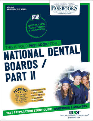 National Dental Boards (Ndb) / Part II (Ats-36b): Passbooks Study Guide