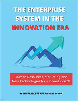 The Enterprise System in the Innovation Era