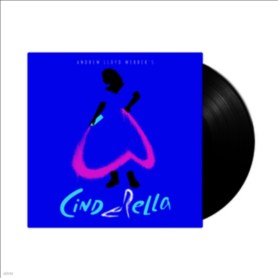 Andrew Lloyd Webber — Cinderella (신데렐라) (The Musical)(London Cast)(Gatefold) 앨범 커버