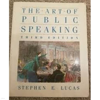 The Art of Public Speaking [third edition]