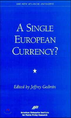 A Single European Currency?