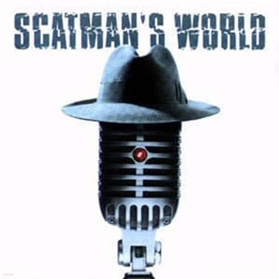 Scatman John / Scatman's World