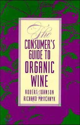 The Consumer's Guide to Organic Wine