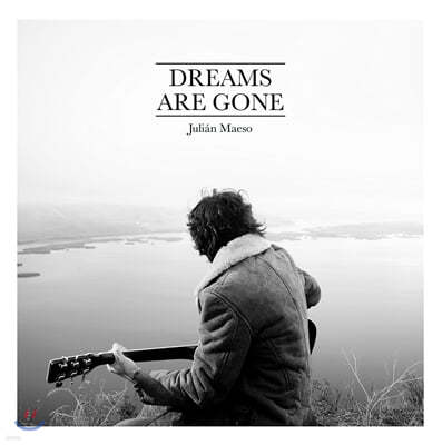 Julian Maeso — Dreams Are Gone 앨범 커버