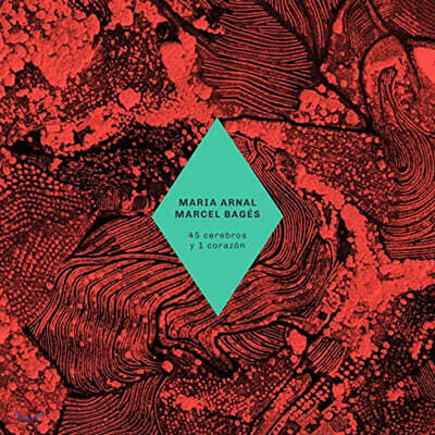 Maria Arnal I Marcel Bages — 45 Cerebros Y 1 Corazon 앨범 커버