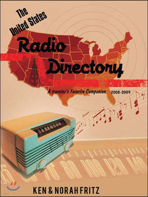 The United States Radio Directory: A Traveler's Favorite Companion 2008-2009