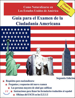 Gua Para El Examen de La Ciudadana Americana, Segunda Edicin