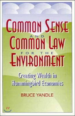 Common Sense and Common Law for the Environment