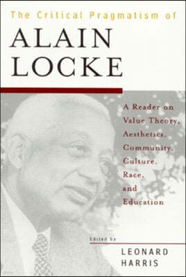 The Critical Pragmatism of Alain Locke