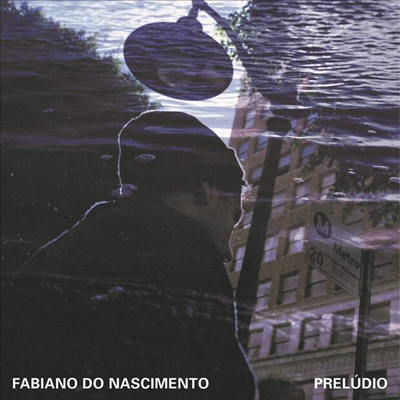 Fabiano Do Nascimento - Preludio (LP)