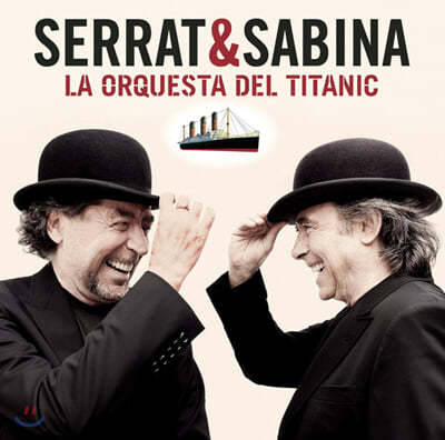 Serrat & Sabina — La Orquesta Del Titanic 앨범 커버