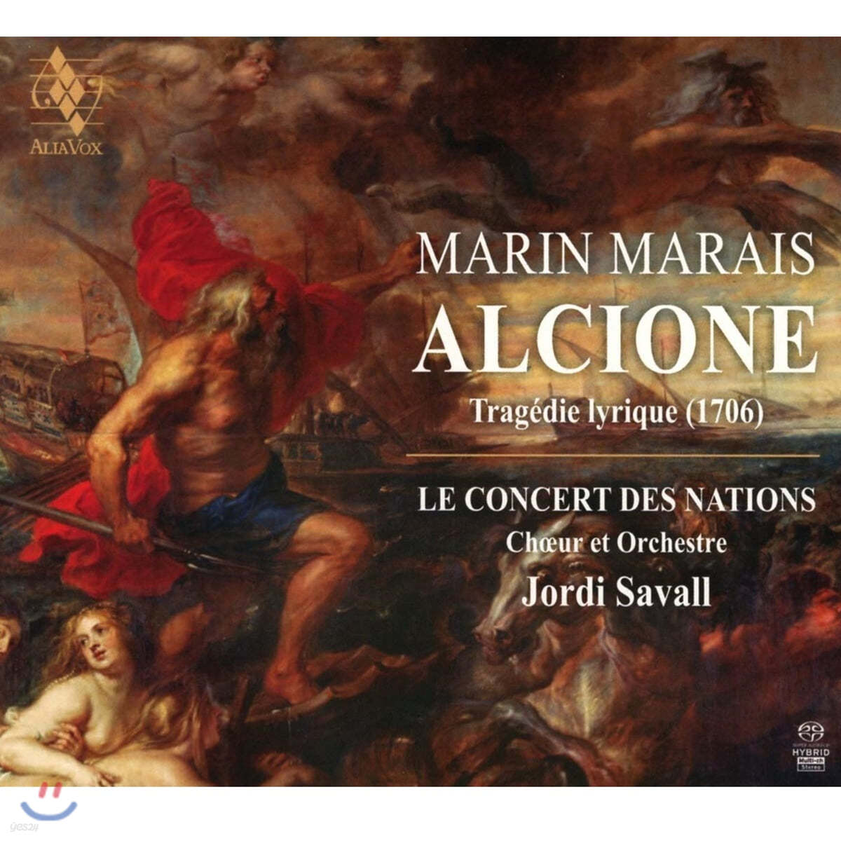 Jordi Savall 마랭 마레: 오페라 &#39;알시온&#39; (Marin Marais: Alcione - Tragedie Lyrique 1706) 