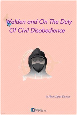 Walden and On The Duty Of Civil Disobedience