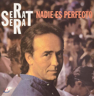 Joan Manuel Serrat — Nadie Es Perfecto 앨범 커버