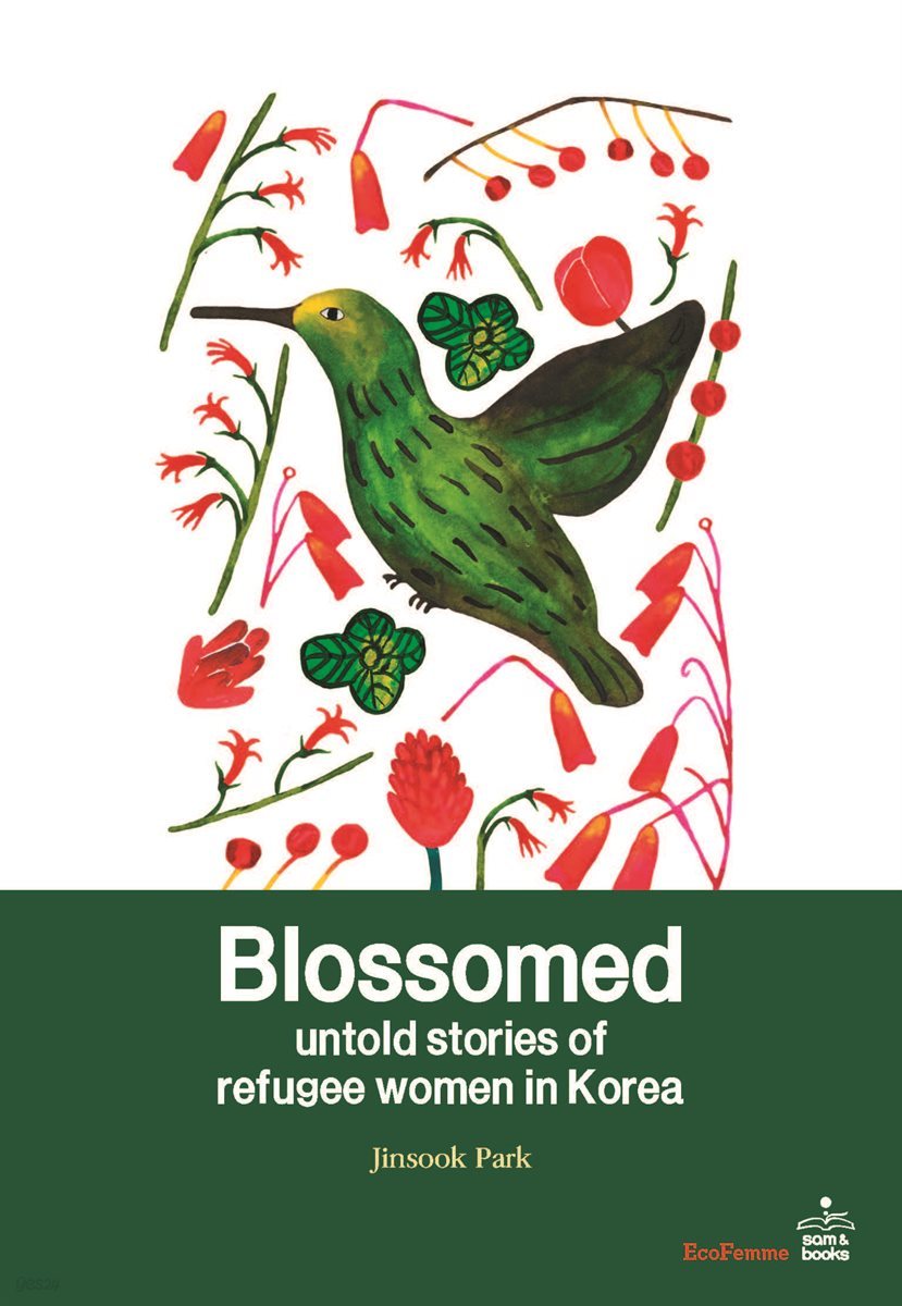 Blossomed, untold stories of refugee women in Korea