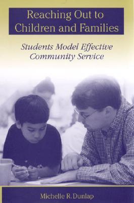 Reaching Out to Children and Families: Students Model Effective Community Service