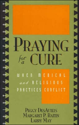 Praying for a Cure