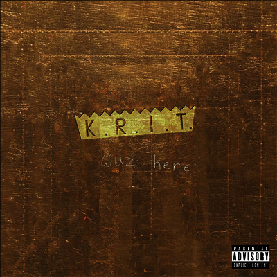 Big K.R.I.T. — K.R.I.T. Wuz Here 앨범 커버