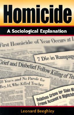 Homicide: A Sociological Explanation