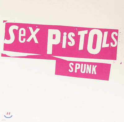 Sex Pistols — Spunk 앨범 커버
