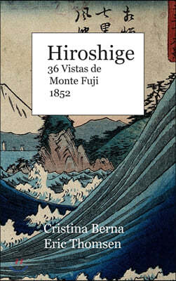Hiroshige   36 Vistas de Monte Fuji 1852