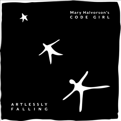 Mary Halvorson's Code Girl — Artlessly Falling (Gatefold) 앨범 커버