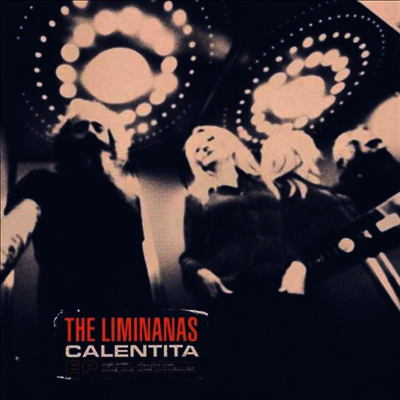 Liminanas — Calentita (EP) 앨범 커버