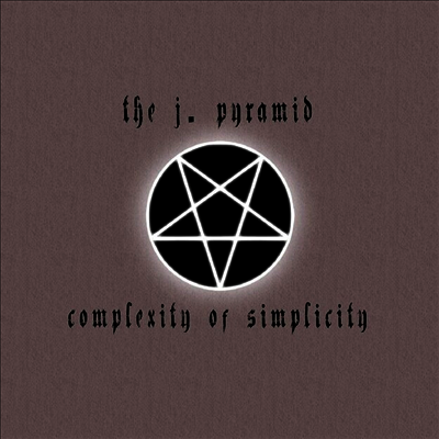 J. Pyramid - Complexity Of Simplicity (CD)