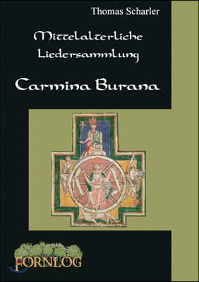 Mittelalterliche Liedersammlung - Carmina Burana