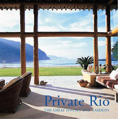 Private Rio: The Great Houses and Gardens