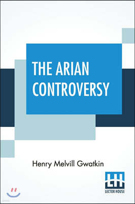 The Arian Controversy