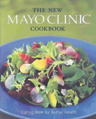 The New Mayo Clinic Cookbook