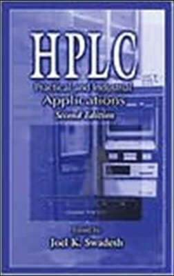 HPLC: Practical and Industrial Applications, Second Edition