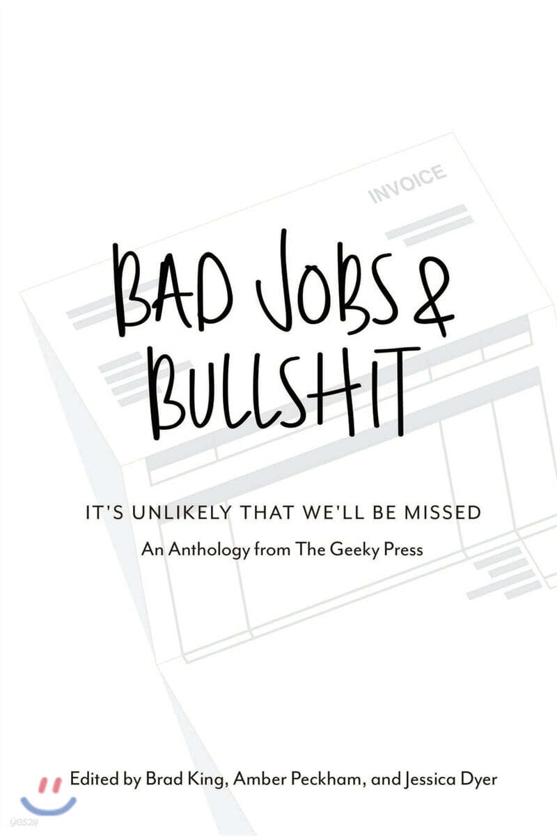 Bad Jobs & Bullshit