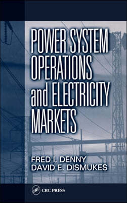 Power System Operations and Electricity Markets